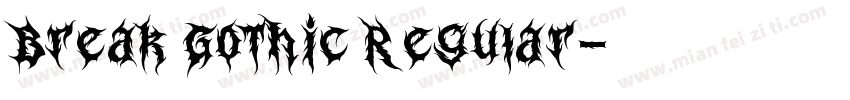 Break Gothic Regular字体转换